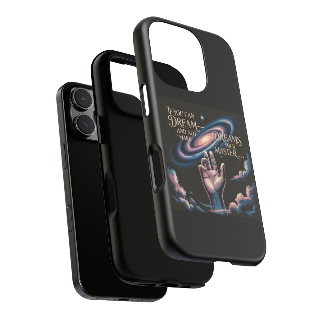 Dream-Inspired Phone Case, Inspirational Phone Cover, Galaxy Design Case, Unique Gift for Dreamers, Motivational Phone Accessory