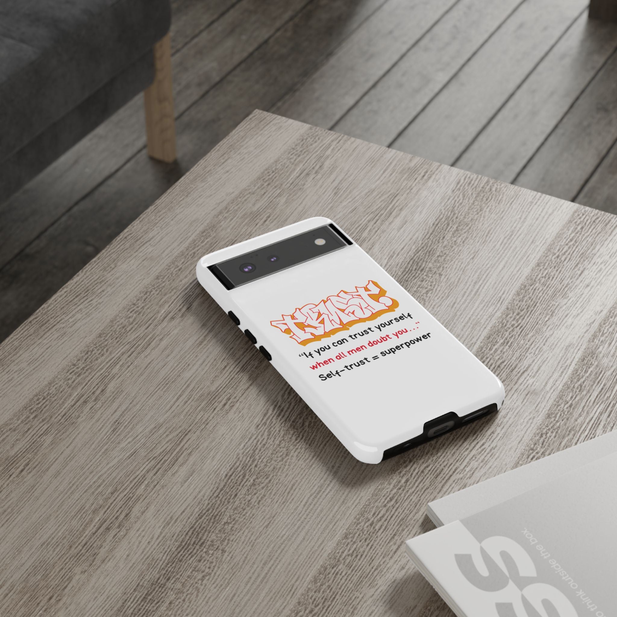 Tough Cases iPhone Case, Inspirational Phone Cover, Motivational Case, Self-Trust Gift, Unique Phone Accessory