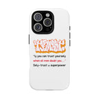 Tough Cases iPhone Case, Inspirational Phone Cover, Motivational Case, Self-Trust Gift, Unique Phone Accessory