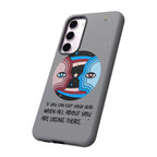 Inspirational Phone Case, Quote Phone Cover, Tough Phone Case, Motivational Cell Phone Accessory, Gift for Friends