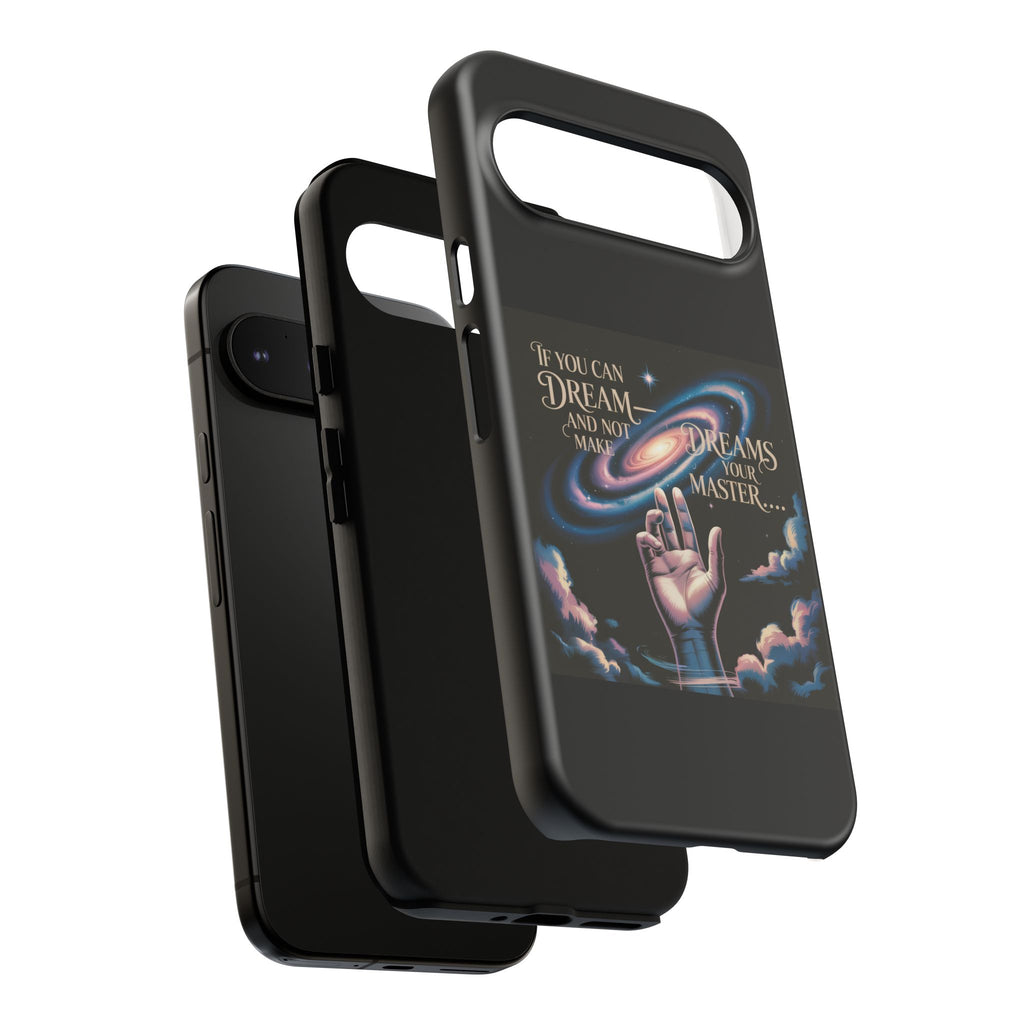 Dream-Inspired Phone Case, Inspirational Phone Cover, Galaxy Design Case, Unique Gift for Dreamers, Motivational Phone Accessory