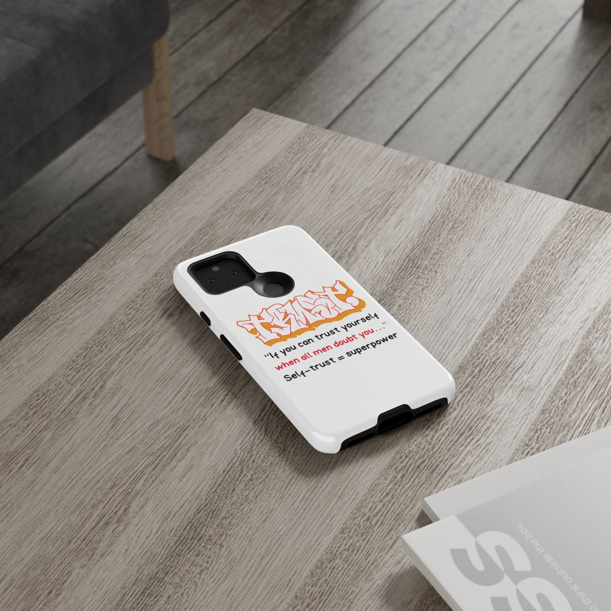 Tough Cases iPhone Case, Inspirational Phone Cover, Motivational Case, Self-Trust Gift, Unique Phone Accessory