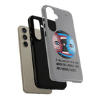 Inspirational Phone Case, Quote Phone Cover, Tough Phone Case, Motivational Cell Phone Accessory, Gift for Friends