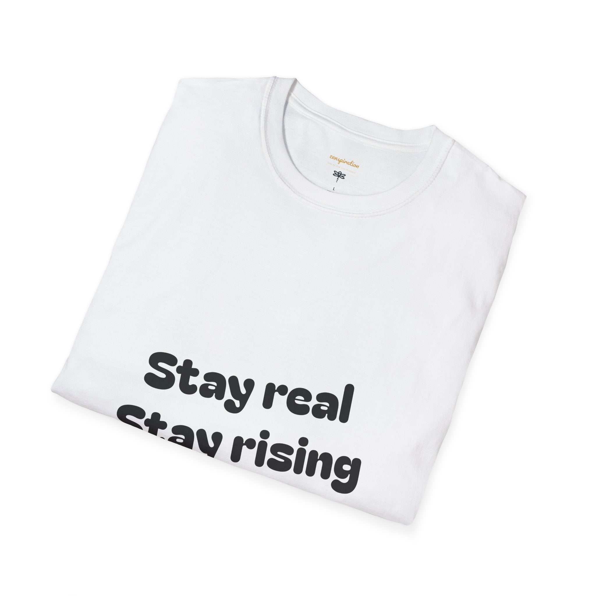 Motivational Unisex T-Shirt, Stay Real Stay Rising Tee, Inspirational Gift, Casual Wear, Unique Graphic Shirt, Gen-z