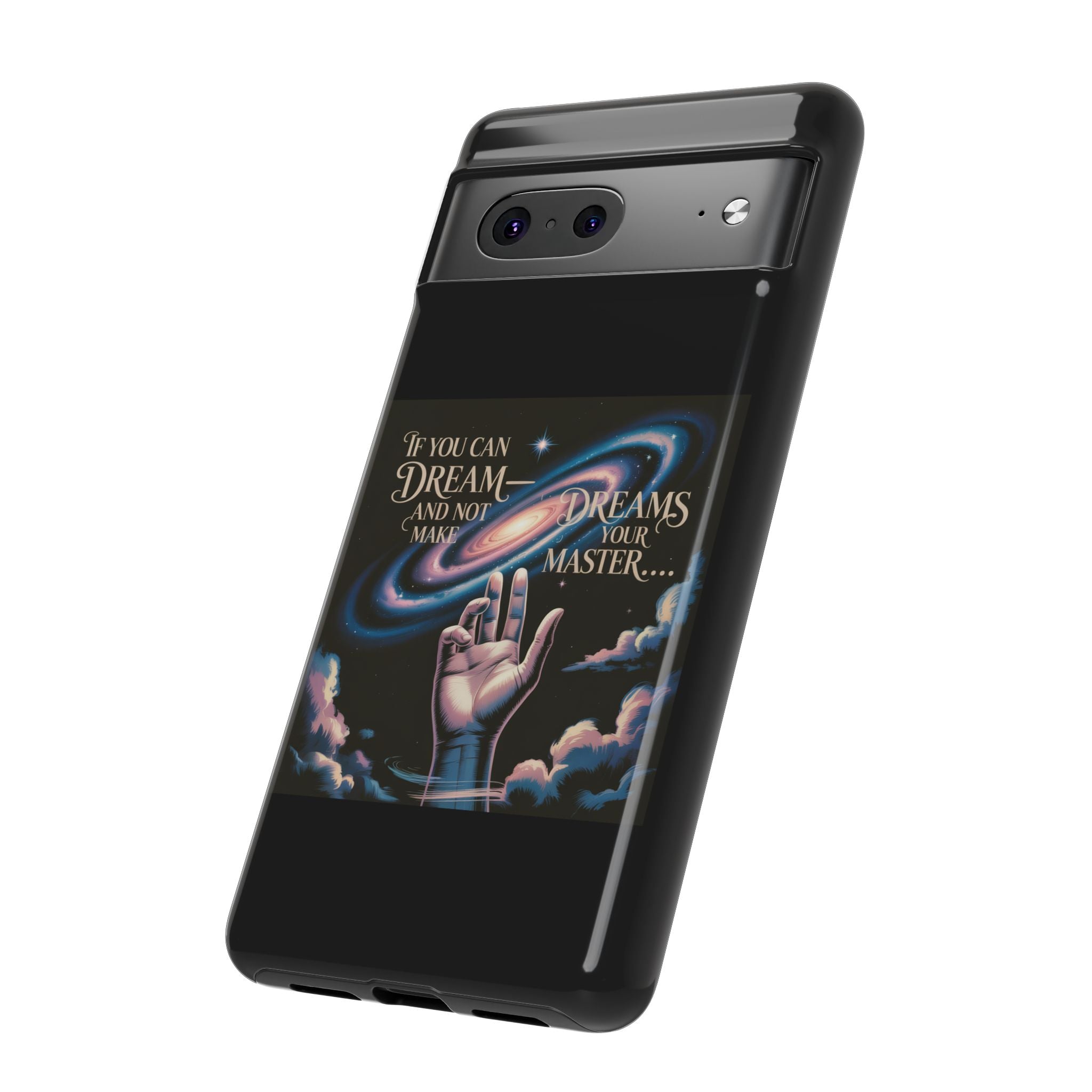Dream-Inspired Phone Case, Inspirational Phone Cover, Galaxy Design Case, Unique Gift for Dreamers, Motivational Phone Accessory