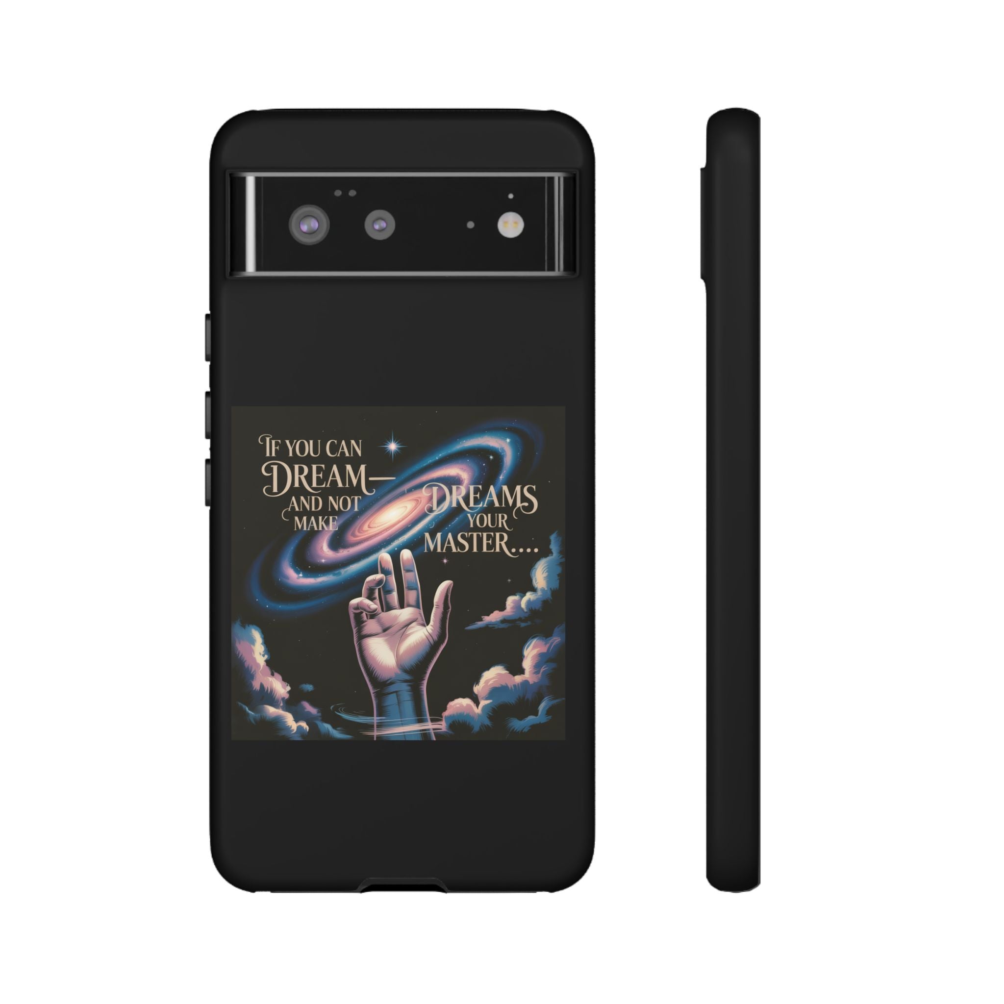 Dream-Inspired Phone Case, Inspirational Phone Cover, Galaxy Design Case, Unique Gift for Dreamers, Motivational Phone Accessory