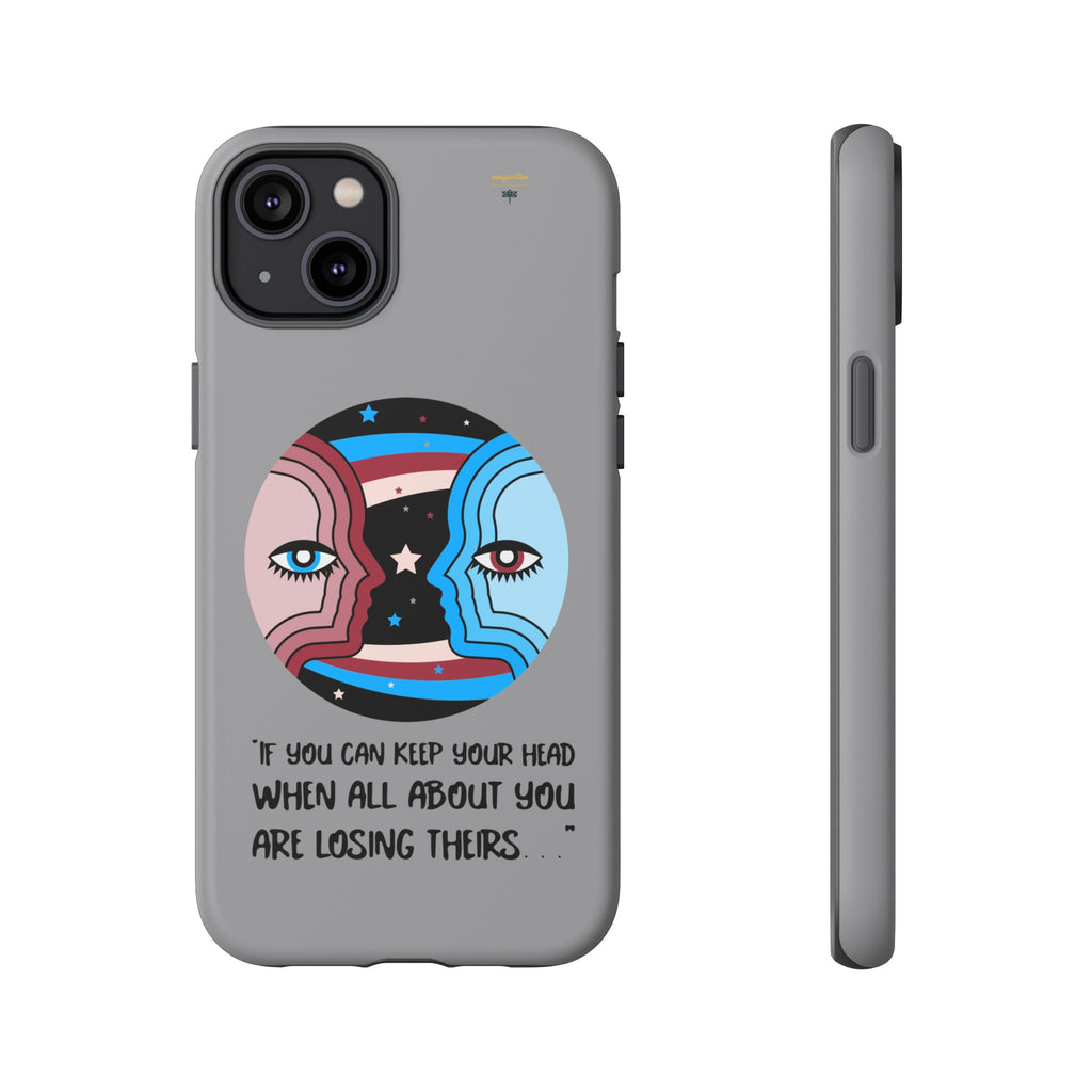 Inspirational Phone Case, Quote Phone Cover, Tough Phone Case, Motivational Cell Phone Accessory, Gift for Friends