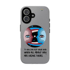 Inspirational Phone Case, Quote Phone Cover, Tough Phone Case, Motivational Cell Phone Accessory, Gift for Friends