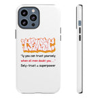 Tough Cases iPhone Case, Inspirational Phone Cover, Motivational Case, Self-Trust Gift, Unique Phone Accessory