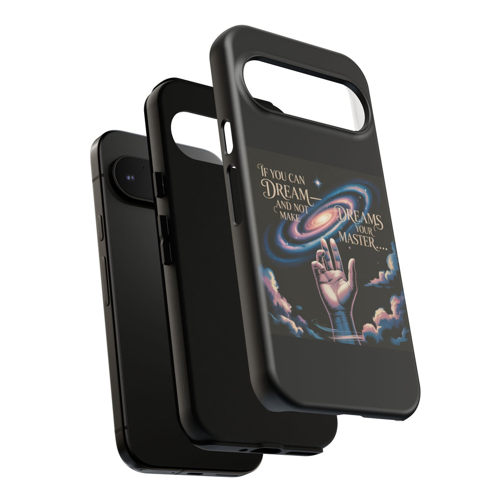 Dream-Inspired Phone Case, Inspirational Phone Cover, Galaxy Design Case, Unique Gift for Dreamers, Motivational Phone Accessory