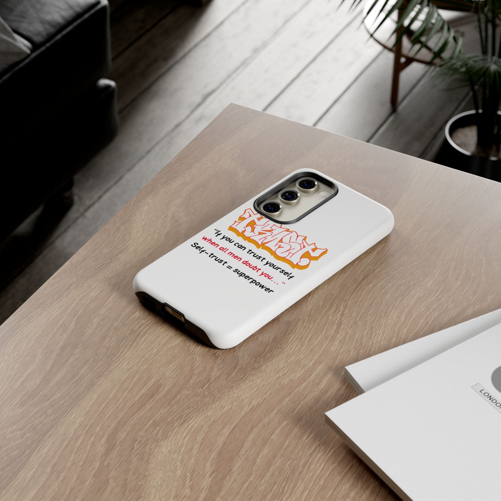 Tough Cases iPhone Case, Inspirational Phone Cover, Motivational Case, Self-Trust Gift, Unique Phone Accessory