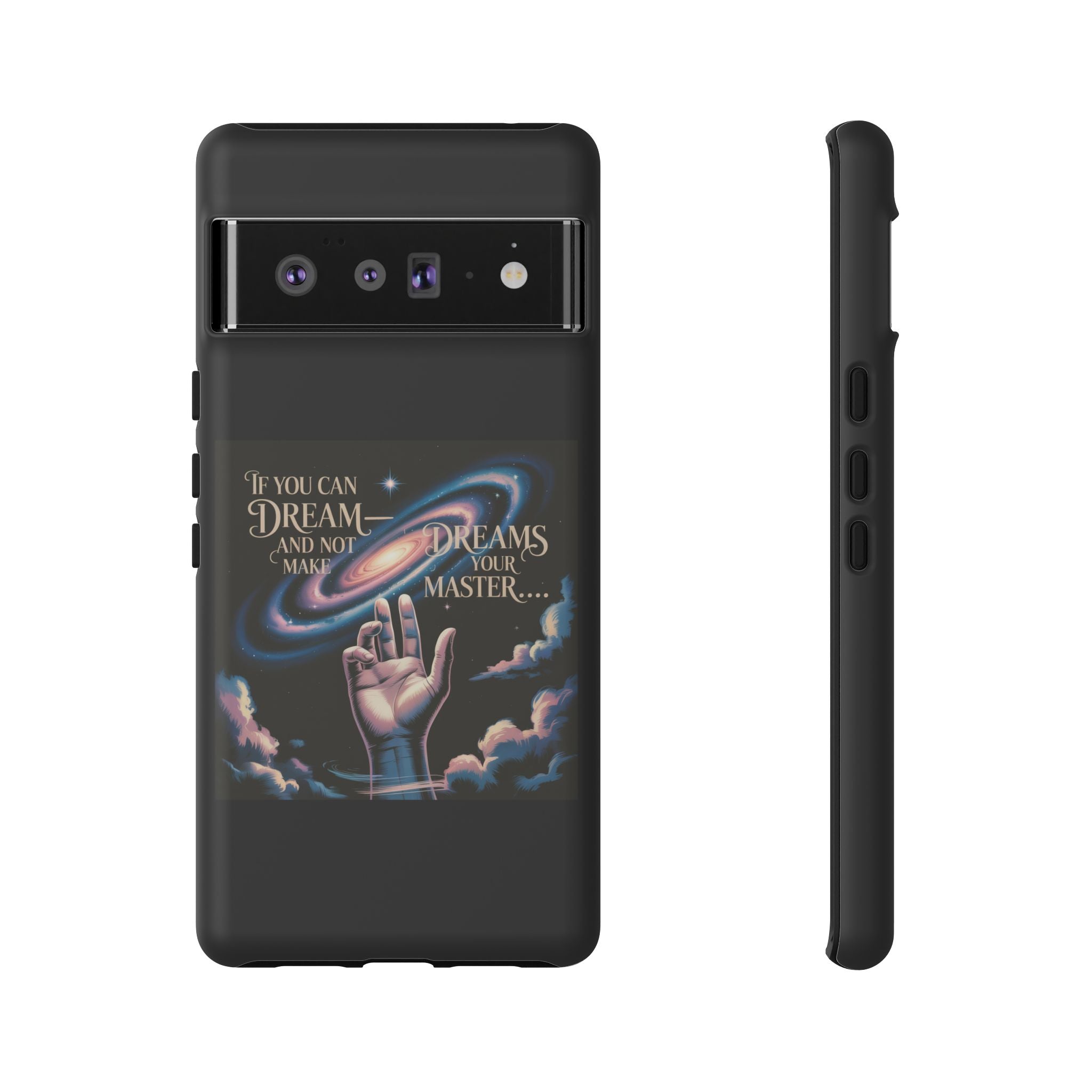 Dream-Inspired Phone Case, Inspirational Phone Cover, Galaxy Design Case, Unique Gift for Dreamers, Motivational Phone Accessory