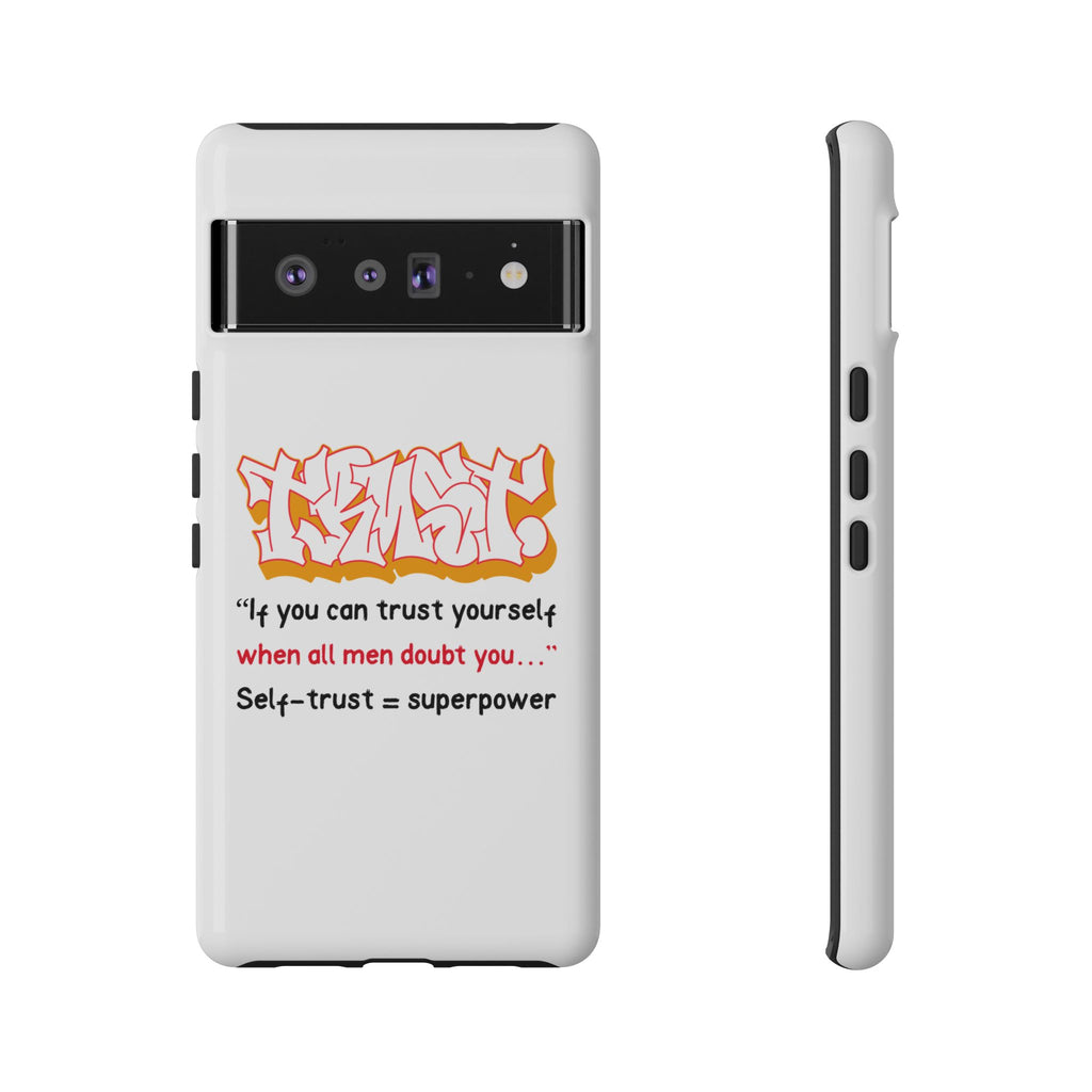 Tough Cases iPhone Case, Inspirational Phone Cover, Motivational Case, Self-Trust Gift, Unique Phone Accessory