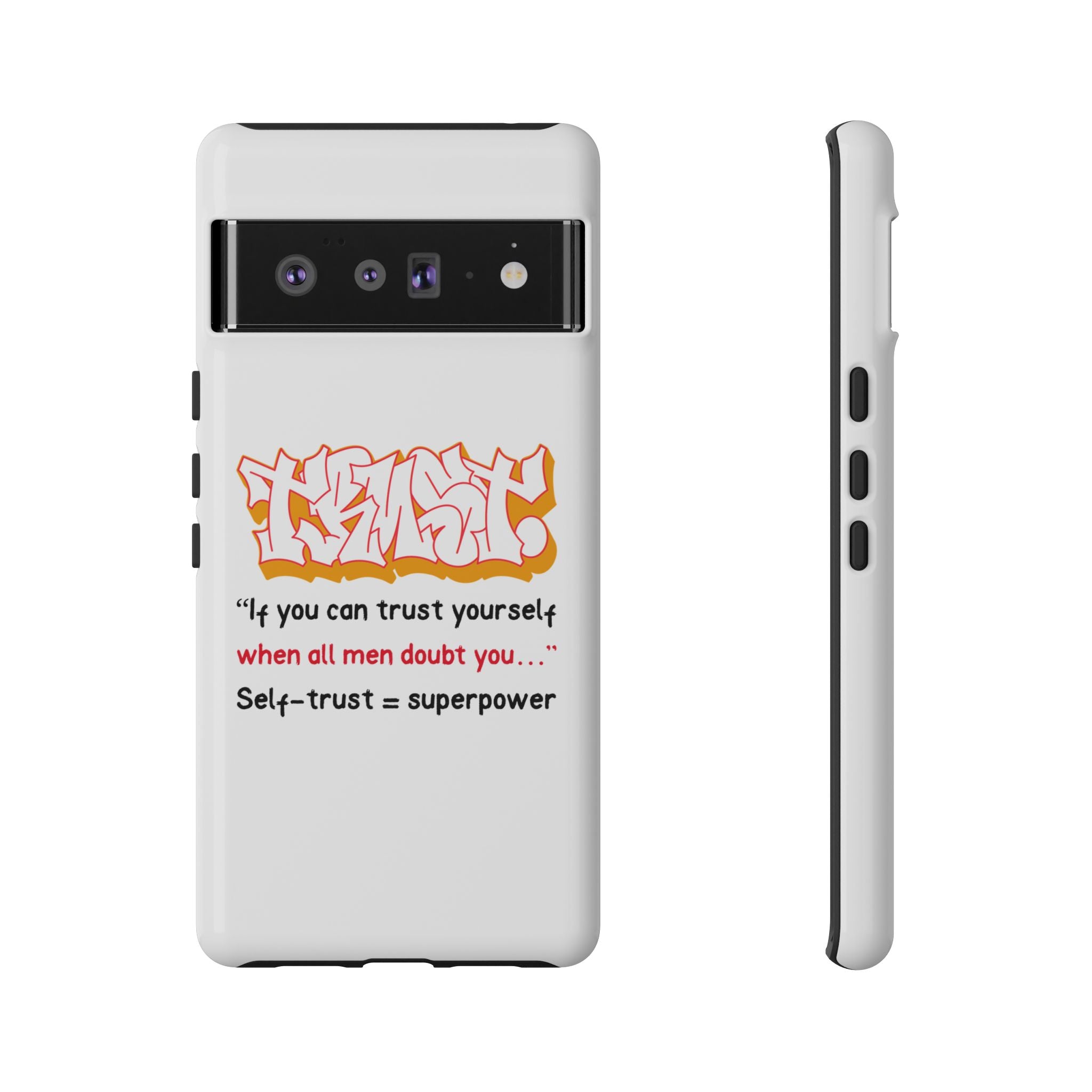 Tough Cases iPhone Case, Inspirational Phone Cover, Motivational Case, Self-Trust Gift, Unique Phone Accessory