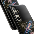 Dream-Inspired Phone Case, Inspirational Phone Cover, Galaxy Design Case, Unique Gift for Dreamers, Motivational Phone Accessory