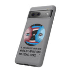 Inspirational Phone Case, Quote Phone Cover, Tough Phone Case, Motivational Cell Phone Accessory, Gift for Friends