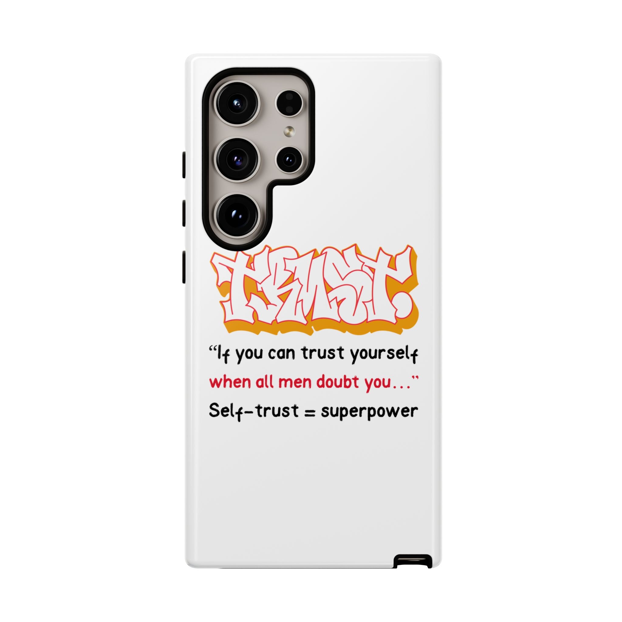 Tough Cases iPhone Case, Inspirational Phone Cover, Motivational Case, Self-Trust Gift, Unique Phone Accessory