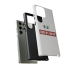 Tough Cases Phone Case, Motivational Gift for Gamers, Fitness Enthusiasts, Level Up Themed, Unique Phone Accessories, Work Hard Play Hard