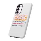 Tough Cases iPhone Case, Inspirational Phone Cover, Motivational Case, Self-Trust Gift, Unique Phone Accessory
