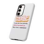 Tough Cases iPhone Case, Inspirational Phone Cover, Motivational Case, Self-Trust Gift, Unique Phone Accessory