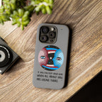 Inspirational Phone Case, Quote Phone Cover, Tough Phone Case, Motivational Cell Phone Accessory, Gift for Friends