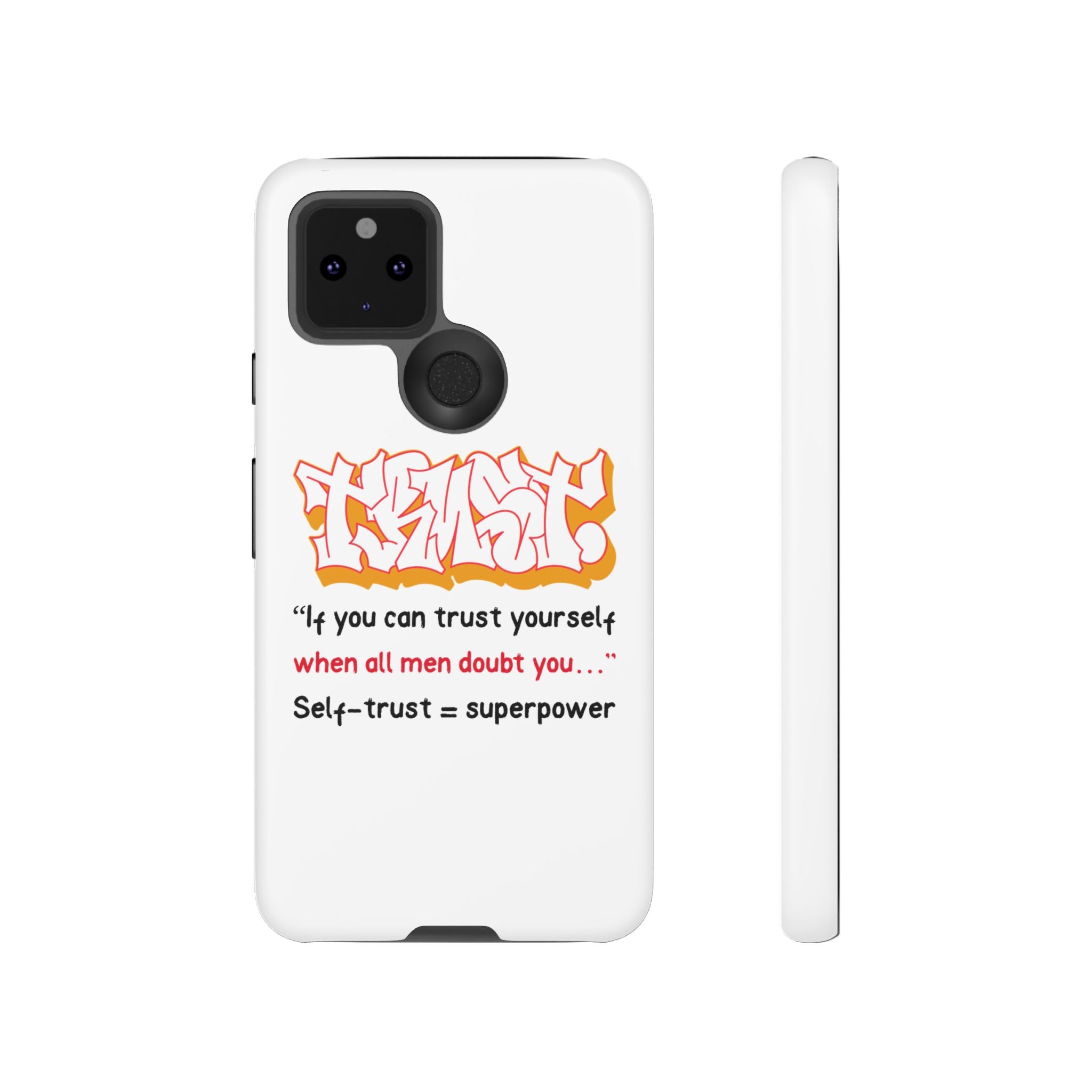 Tough Cases iPhone Case, Inspirational Phone Cover, Motivational Case, Self-Trust Gift, Unique Phone Accessory