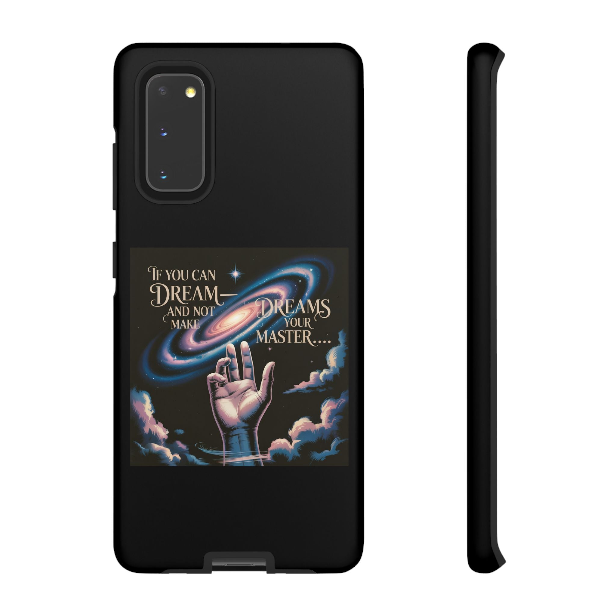 Dream-Inspired Phone Case, Inspirational Phone Cover, Galaxy Design Case, Unique Gift for Dreamers, Motivational Phone Accessory