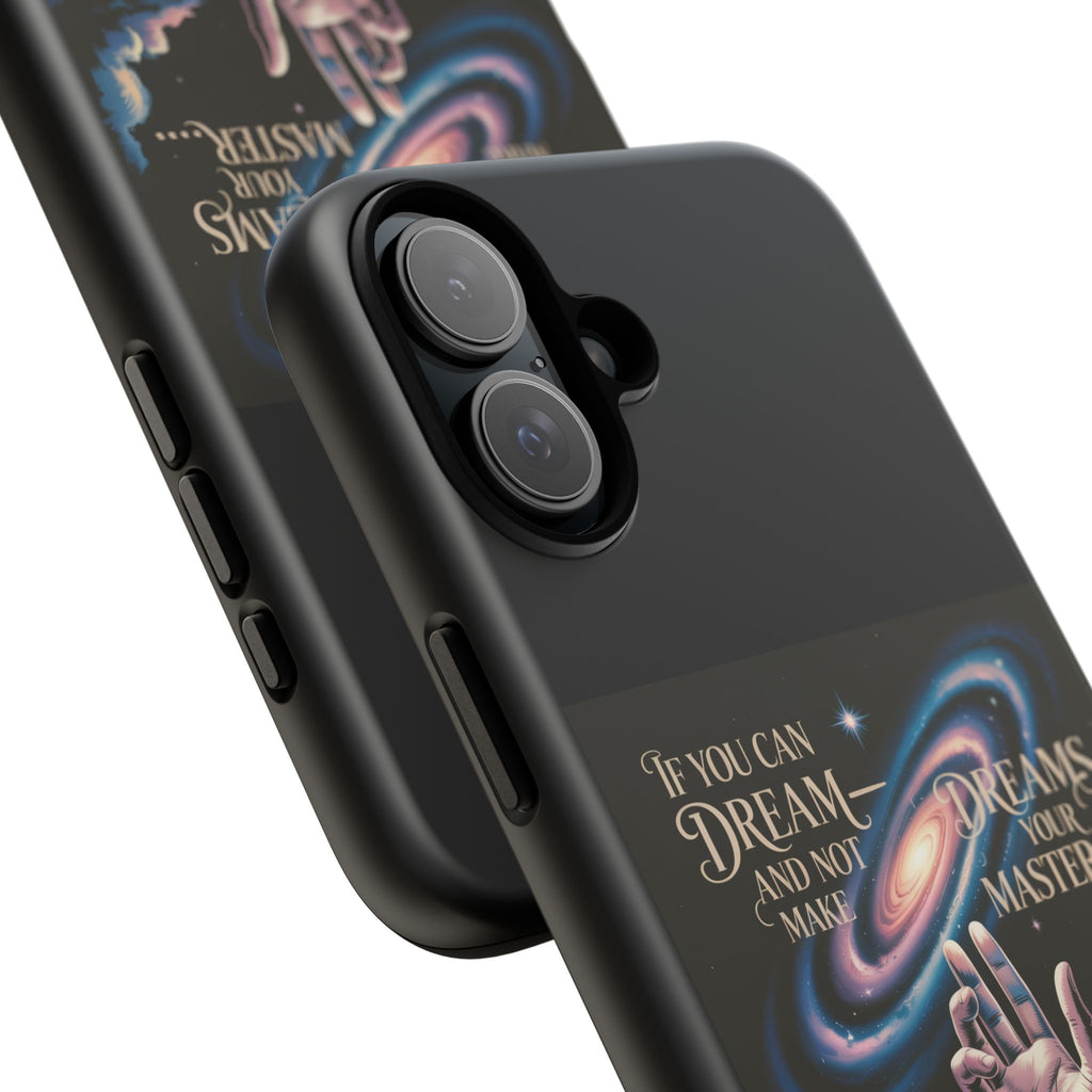 Dream-Inspired Phone Case, Inspirational Phone Cover, Galaxy Design Case, Unique Gift for Dreamers, Motivational Phone Accessory