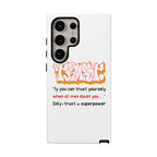 Tough Cases iPhone Case, Inspirational Phone Cover, Motivational Case, Self-Trust Gift, Unique Phone Accessory