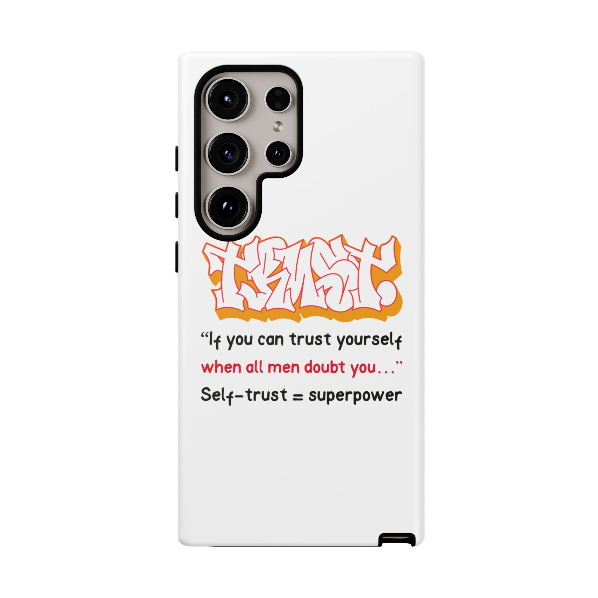 Tough Cases iPhone Case, Inspirational Phone Cover, Motivational Case, Self-Trust Gift, Unique Phone Accessory