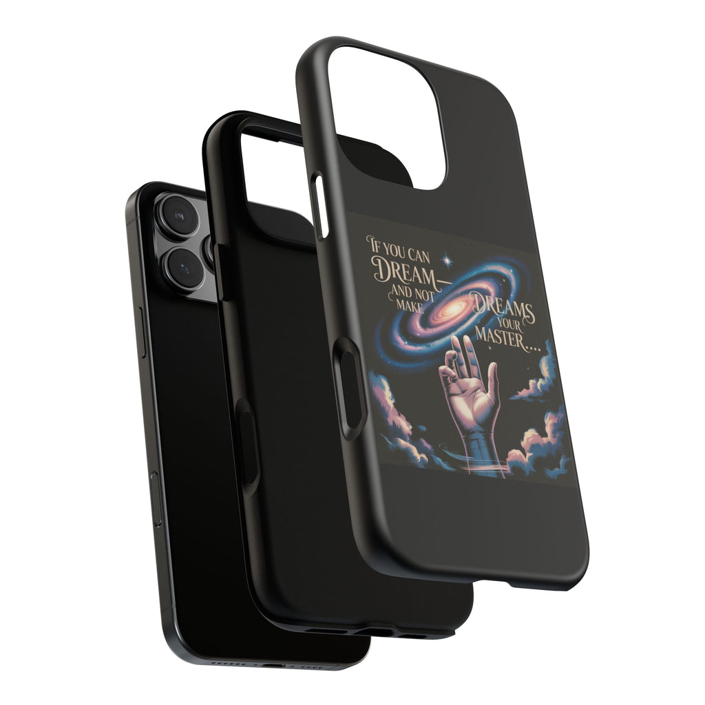 Dream-Inspired Phone Case, Inspirational Phone Cover, Galaxy Design Case, Unique Gift for Dreamers, Motivational Phone Accessory
