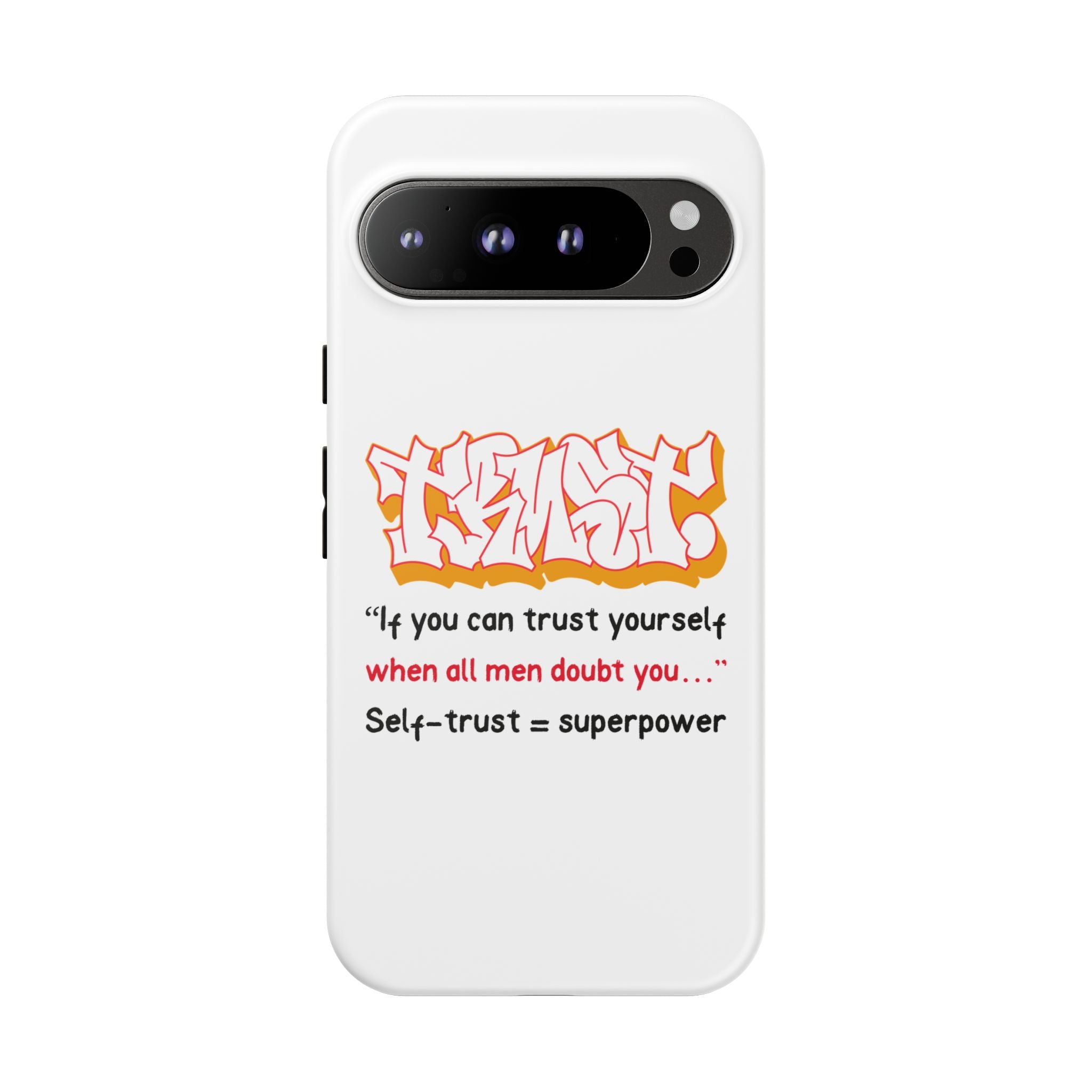Tough Cases iPhone Case, Inspirational Phone Cover, Motivational Case, Self-Trust Gift, Unique Phone Accessory
