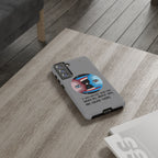 Inspirational Phone Case, Quote Phone Cover, Tough Phone Case, Motivational Cell Phone Accessory, Gift for Friends
