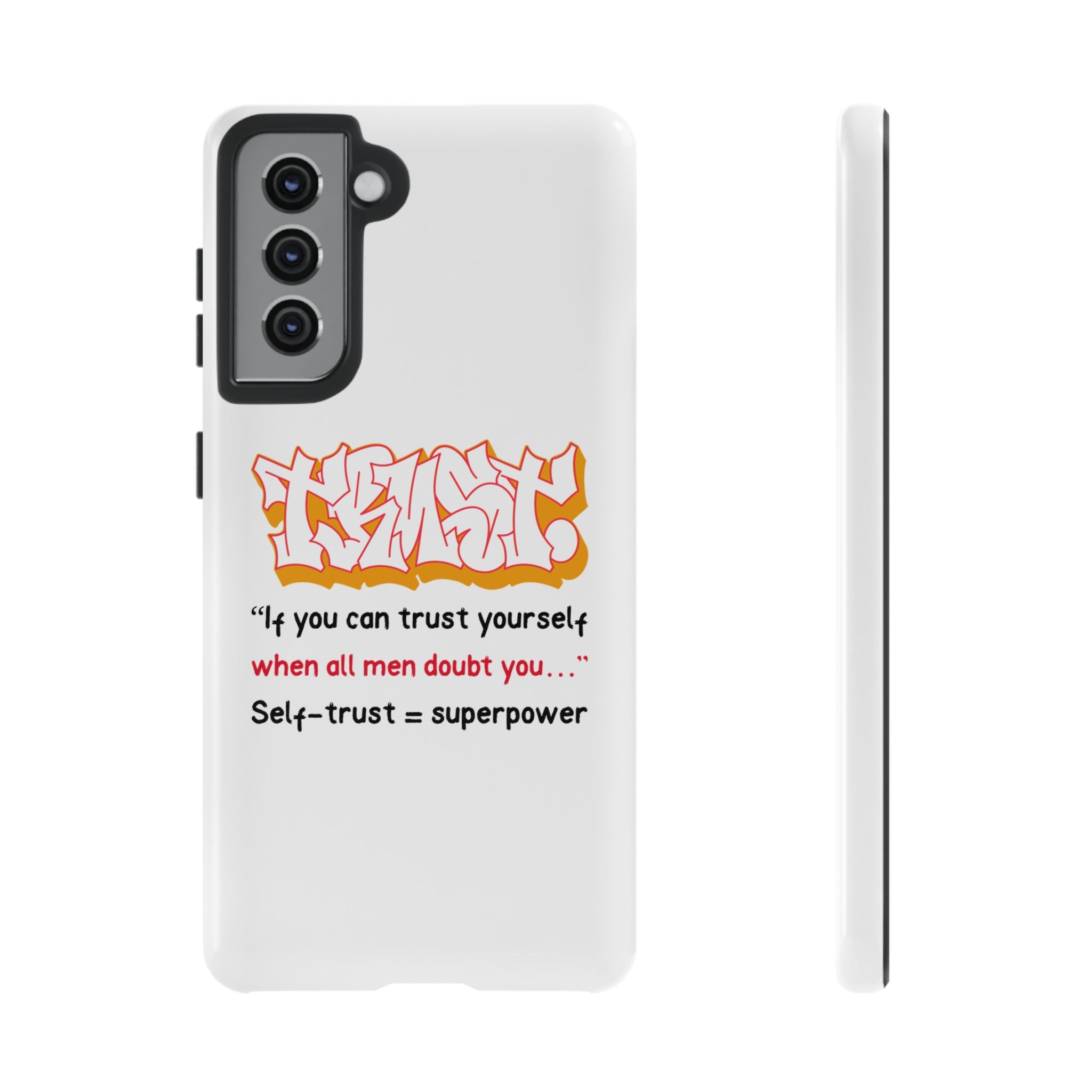 Tough Cases iPhone Case, Inspirational Phone Cover, Motivational Case, Self-Trust Gift, Unique Phone Accessory