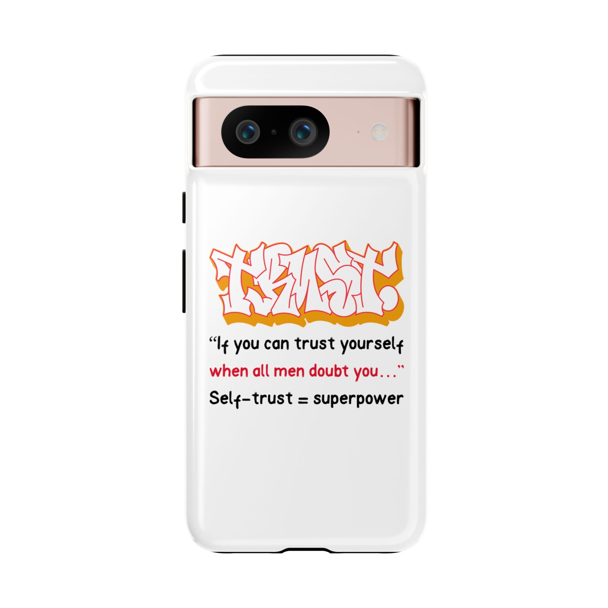 Tough Cases iPhone Case, Inspirational Phone Cover, Motivational Case, Self-Trust Gift, Unique Phone Accessory
