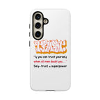 Tough Cases iPhone Case, Inspirational Phone Cover, Motivational Case, Self-Trust Gift, Unique Phone Accessory