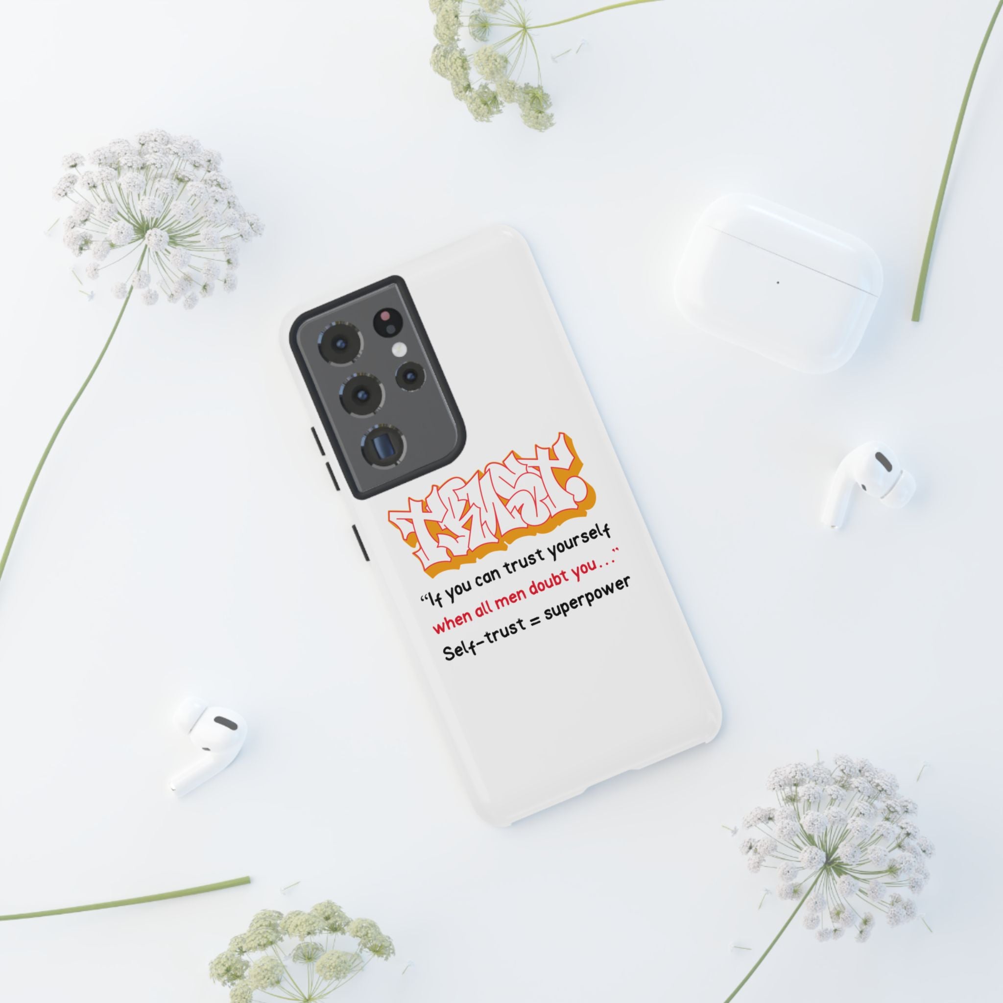 Tough Cases iPhone Case, Inspirational Phone Cover, Motivational Case, Self-Trust Gift, Unique Phone Accessory