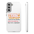 Tough Cases iPhone Case, Inspirational Phone Cover, Motivational Case, Self-Trust Gift, Unique Phone Accessory