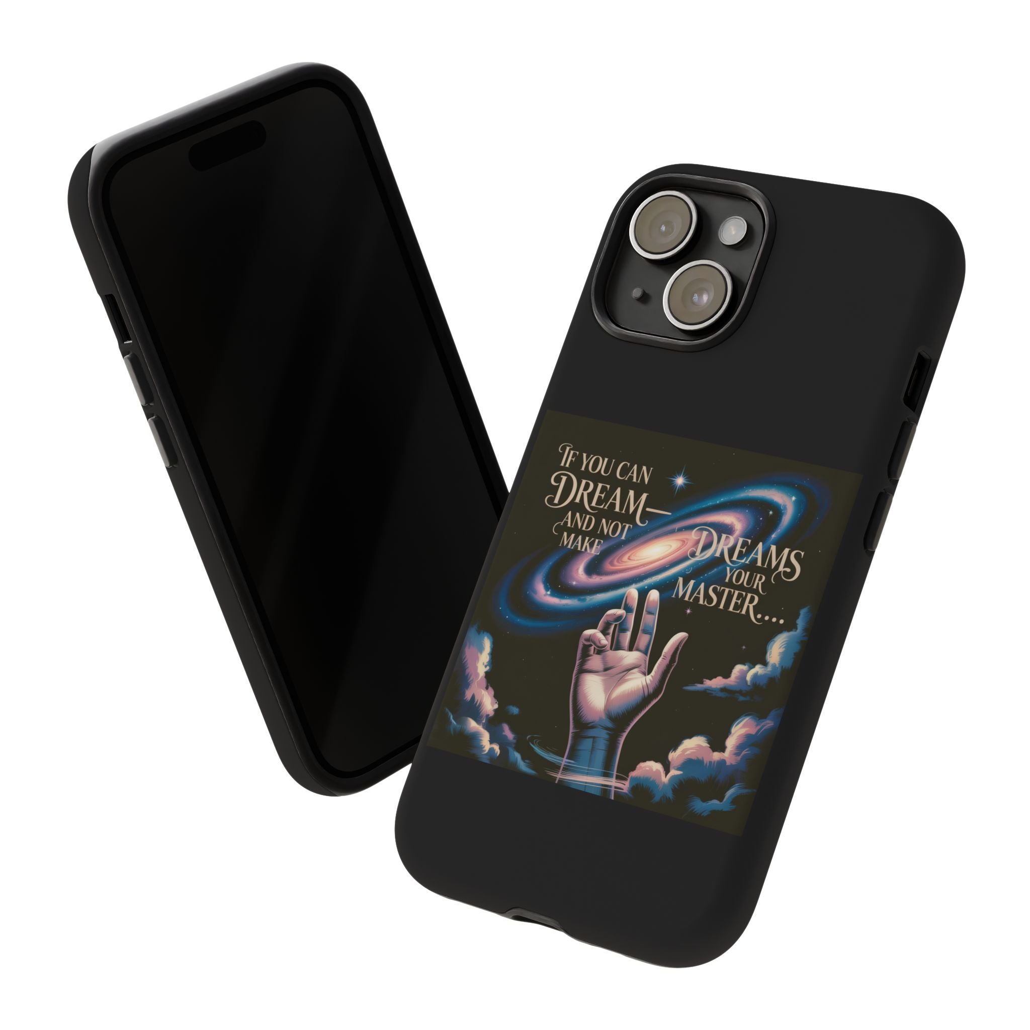 Dream-Inspired Phone Case, Inspirational Phone Cover, Galaxy Design Case, Unique Gift for Dreamers, Motivational Phone Accessory