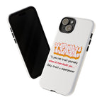 Tough Cases iPhone Case, Inspirational Phone Cover, Motivational Case, Self-Trust Gift, Unique Phone Accessory