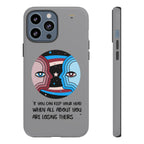 Inspirational Phone Case, Quote Phone Cover, Tough Phone Case, Motivational Cell Phone Accessory, Gift for Friends