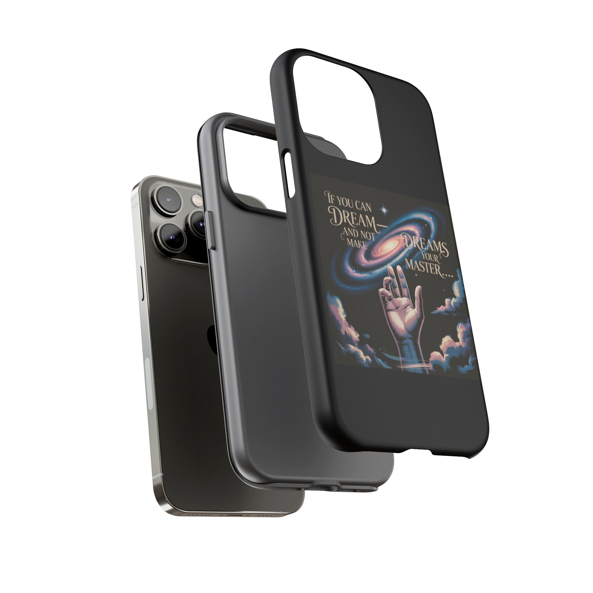 Dream-Inspired Phone Case, Inspirational Phone Cover, Galaxy Design Case, Unique Gift for Dreamers, Motivational Phone Accessory