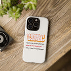 Tough Cases iPhone Case, Inspirational Phone Cover, Motivational Case, Self-Trust Gift, Unique Phone Accessory