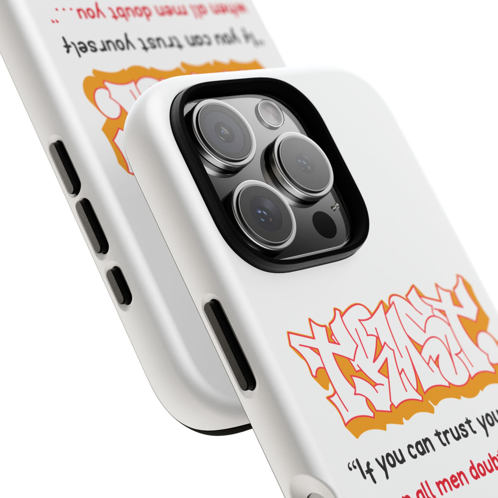 Tough Cases iPhone Case, Inspirational Phone Cover, Motivational Case, Self-Trust Gift, Unique Phone Accessory