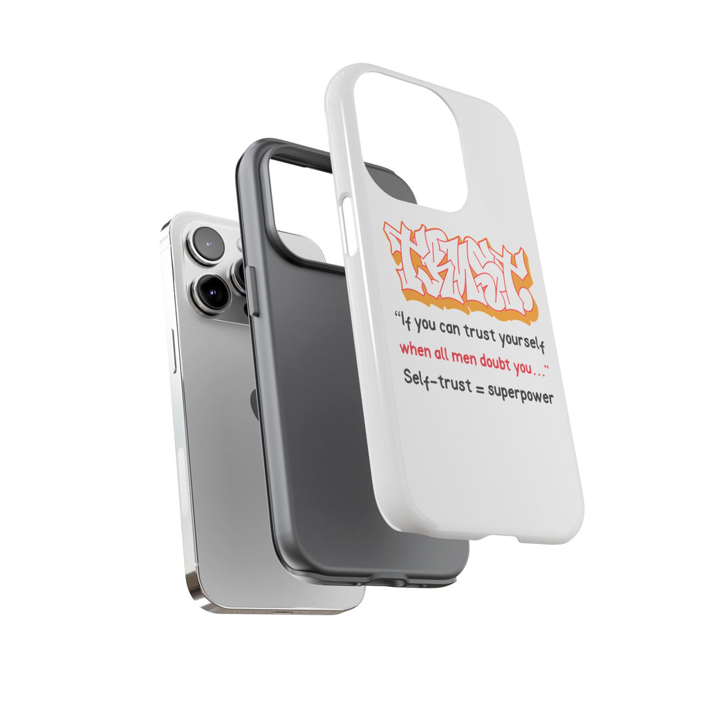 Tough Cases iPhone Case, Inspirational Phone Cover, Motivational Case, Self-Trust Gift, Unique Phone Accessory