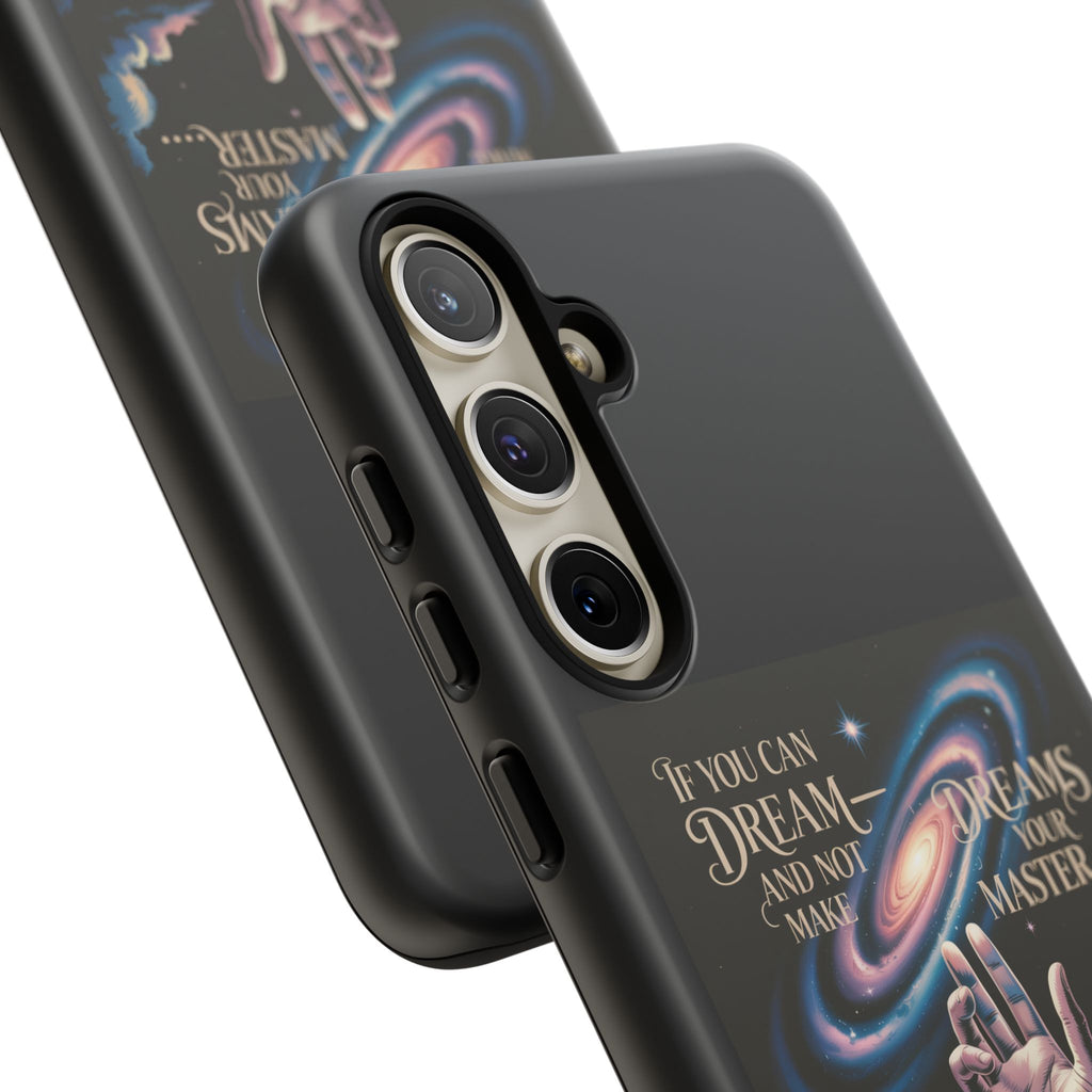 Dream-Inspired Phone Case, Inspirational Phone Cover, Galaxy Design Case, Unique Gift for Dreamers, Motivational Phone Accessory