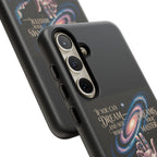 Dream-Inspired Phone Case, Inspirational Phone Cover, Galaxy Design Case, Unique Gift for Dreamers, Motivational Phone Accessory