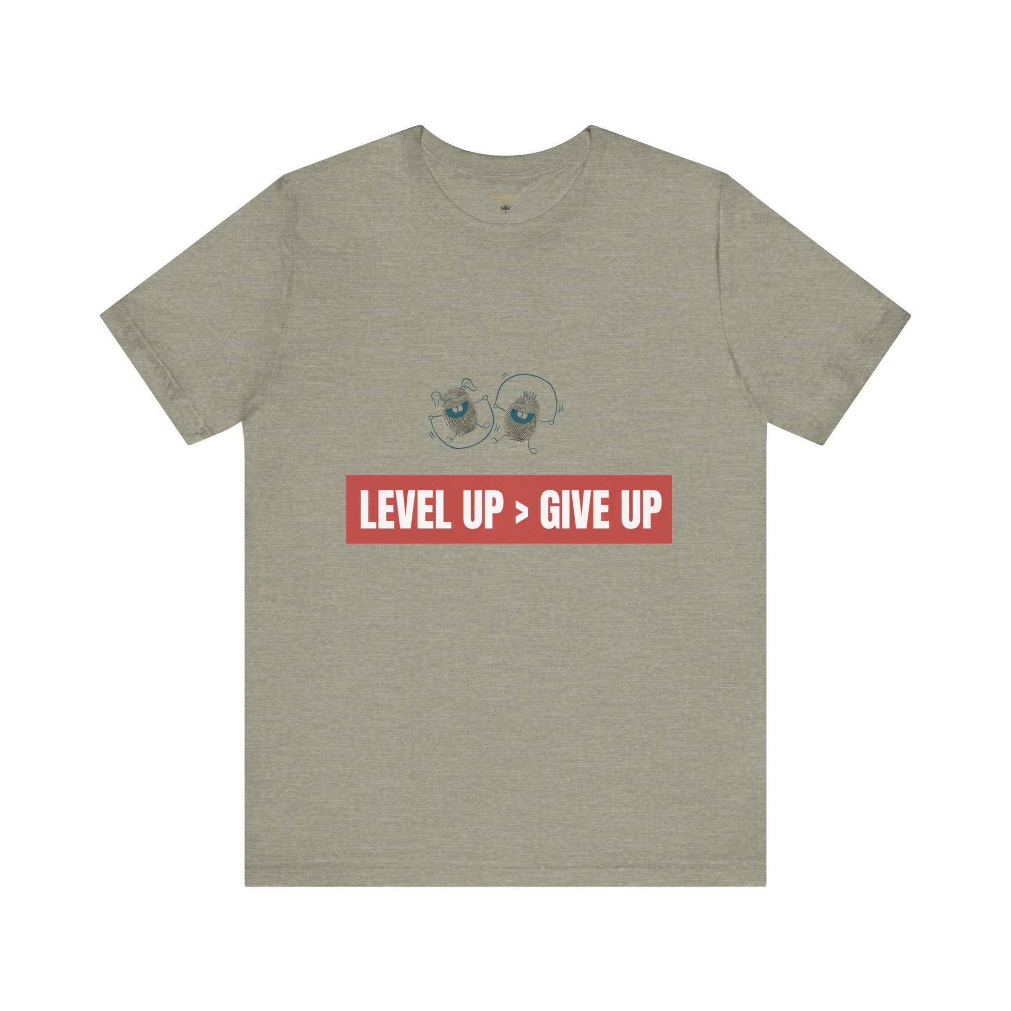 Motivational Graphic Tee - Level Up > Give Up