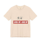 Motivational Graphic Tee - Level Up > Give Up