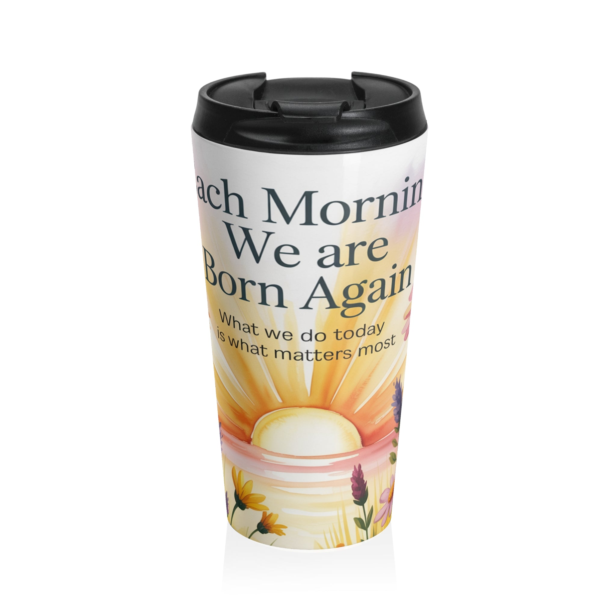 Motivational Stainless Steel Travel Mug, Inspirational Quote